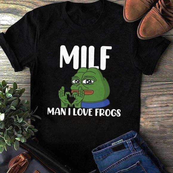 Other - Milf Man I Love Frogs Funny T-Shirt